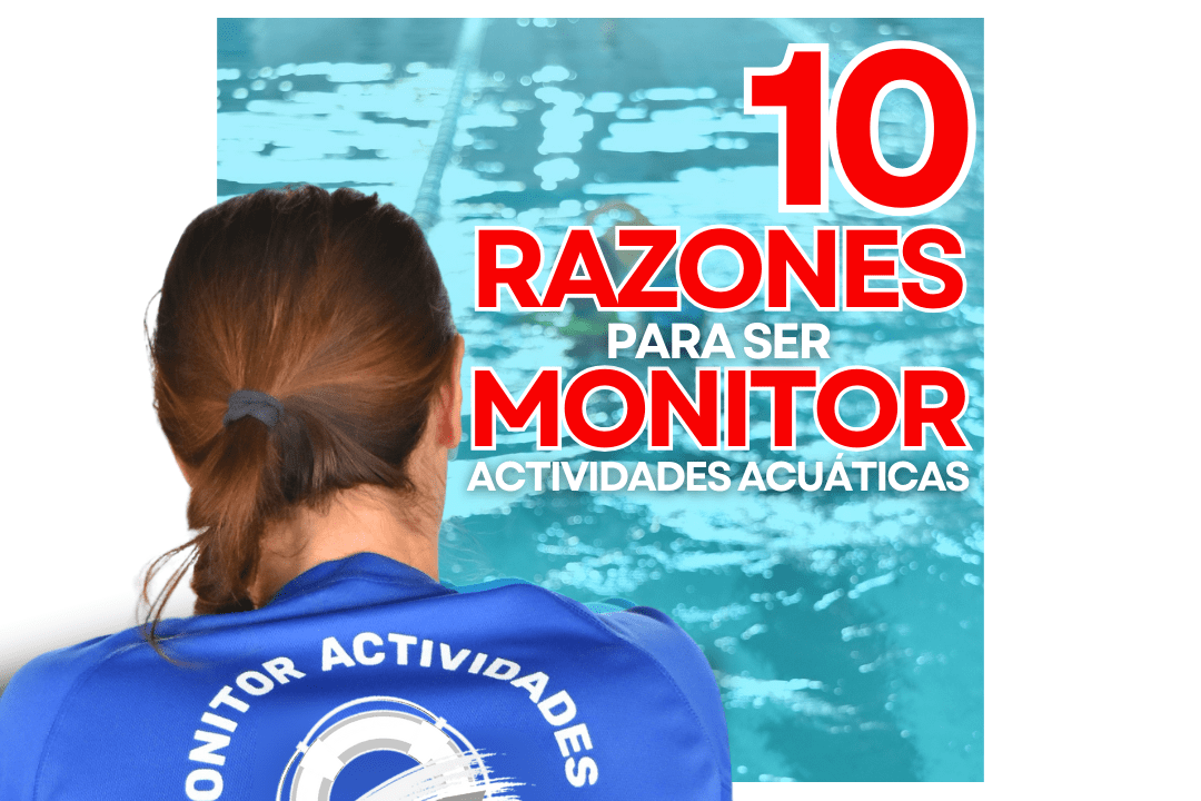 10 razones para ser monitor de actividades acuaticas